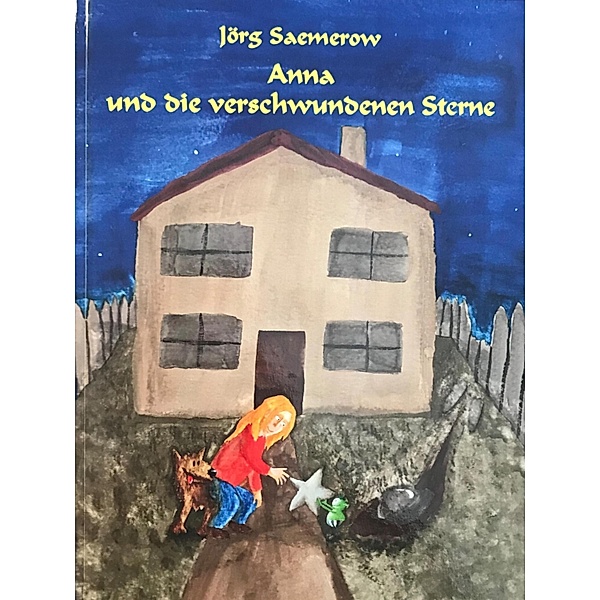 Anna und die verschwundenen Sterne, Jörg Saemerow