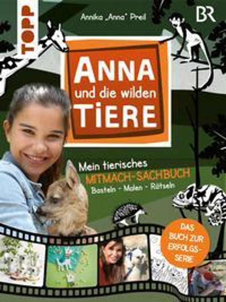 Anna und die wilden Tiere - Mein tierisches Mitmach-Sachbuch