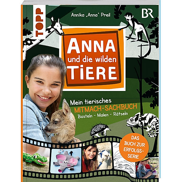 Anna und die wilden Tiere - Mein tierisches Mitmach-Sachbuch, Christine Schlitt, Annika "Anna" Preil