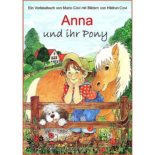 ANNA und ihr Pony, Mario Covi, Hildrun Covi (Illustratorin)