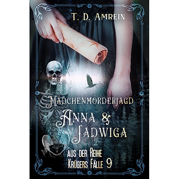 Anna und Jadwiga / Krügers Fälle Bd.9, T. D. Amrein