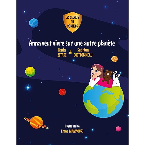Anna veut vivre sur une autre planète / Les secrets du bonheur Bd.1, Haïfa Zitari