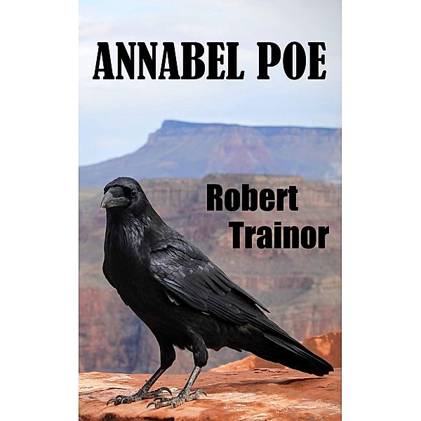 Annabel Poe, Robert Trainor