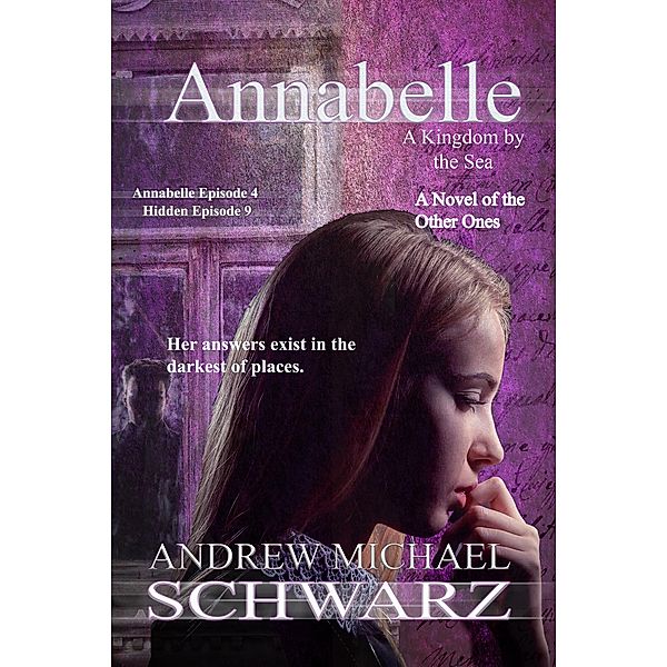 Annabelle: A Kingdom by the Sea (The Hidden, #9) / The Hidden, Andrew Michael Schwarz