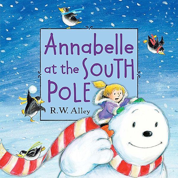 Annabelle at the South Pole, R. W. Alley