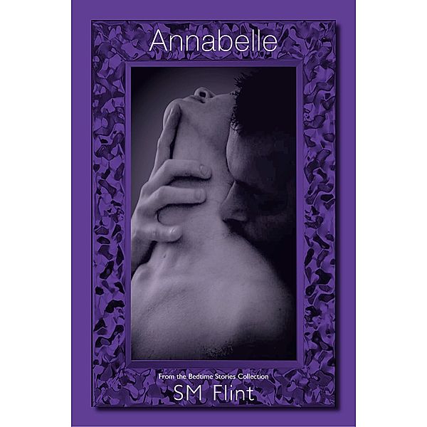Annabelle (Bedtime Stories Collection, #10) / Bedtime Stories Collection, Sm Flint