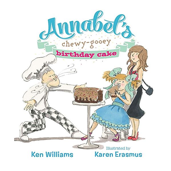 Annabel's Chewy-Gooey Birthday Cake, Ken Williams