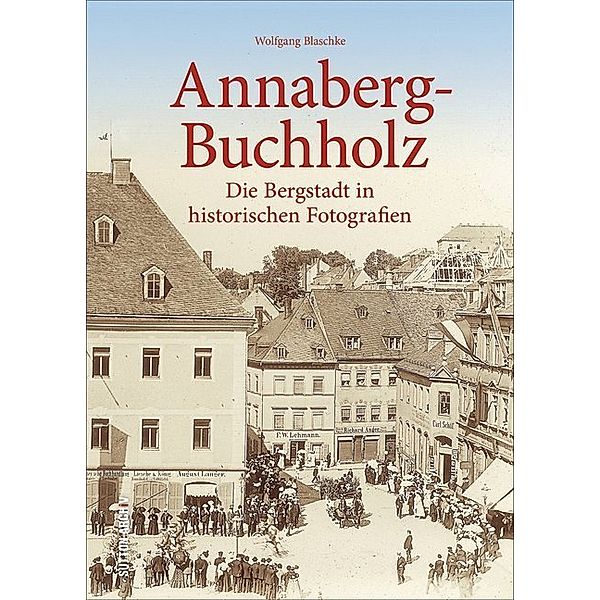 Annaberg-Buchholz, Wolfgang Blaschke