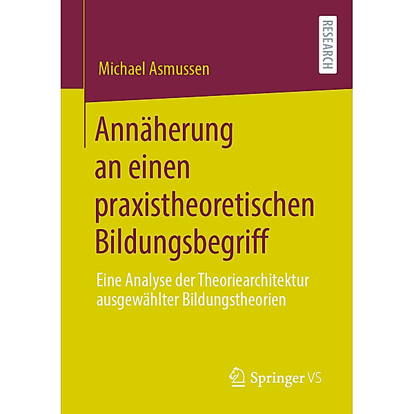 Annäherung an einen praxistheoretischen Bildungsbegriff, Michael Asmussen