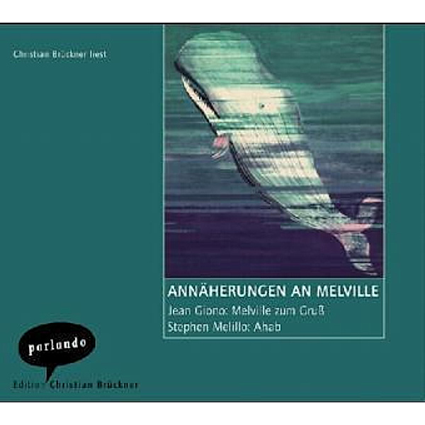 Annäherung an Melville, 1 Audio-CD, Jean Giono