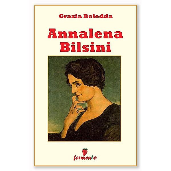 Annalena Bilsini / Classici della letteratura e narrativa contemporanea, Grazia Deledda