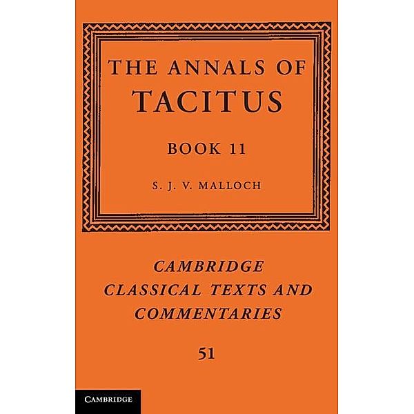 Annals of Tacitus: Book 11 / Cambridge Classical Texts and Commentaries, Tacitus