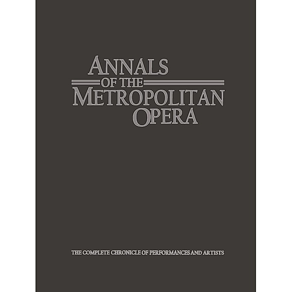 Annals of the Metropolitan Opera