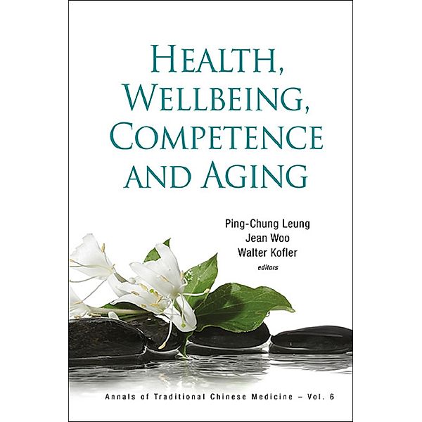 Annals Of Traditional Chinese Medicine: Health, Wellbeing, Competence And Aging