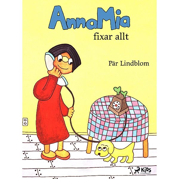 AnnaMia fixar allt / AnnaMia Bd.2, Pär Lindblom