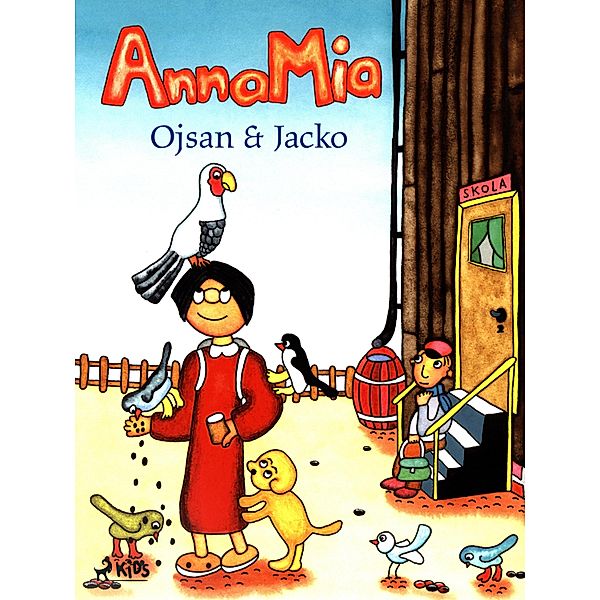 AnnaMia, Ojsan och Jacko / AnnaMia Bd.3, Pär Lindblom