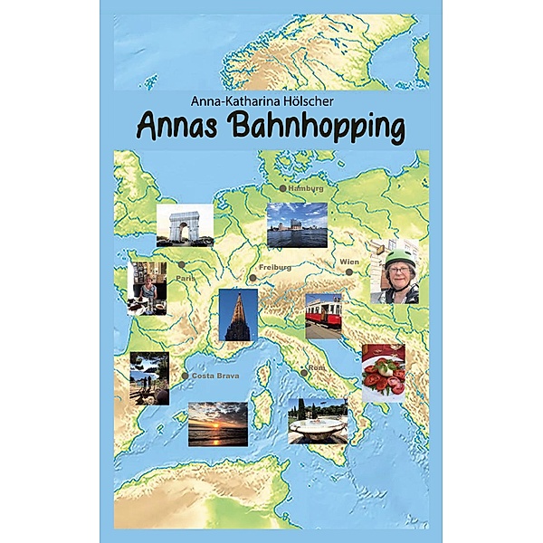 Annas Bahnhopping, Anna-Katharina Hölscher