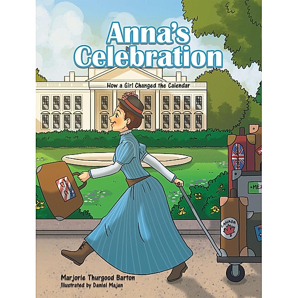 Anna's Celebration, Marjorie Thurgood Barton
