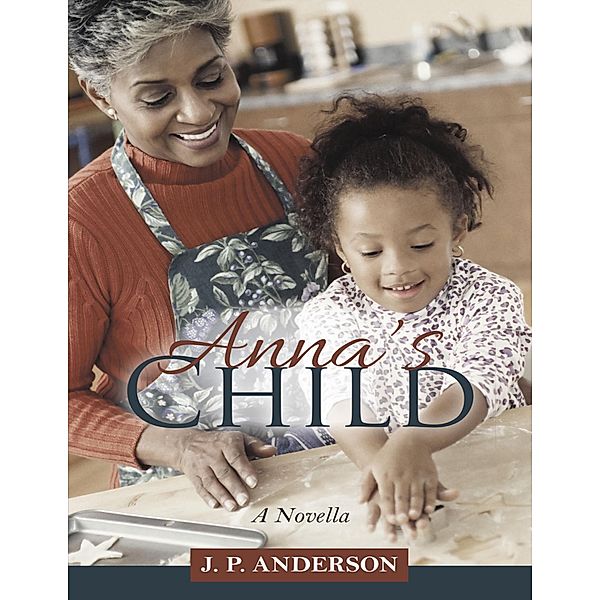 Anna's Child, J. P. Anderson