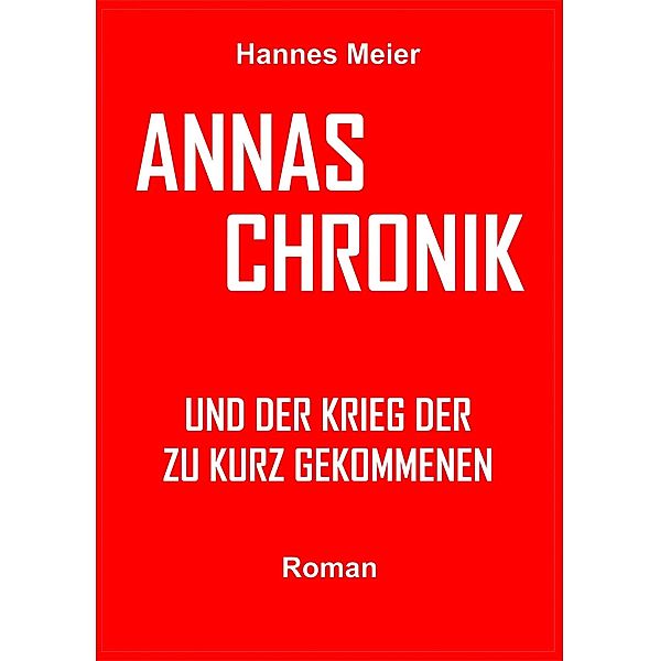 Annas Chronik und..., Hannes Meier