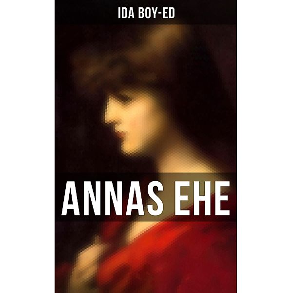 Annas Ehe, Ida Boy-Ed