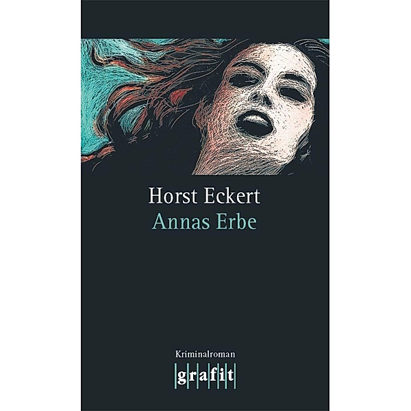 Annas Erbe, Horst Eckert