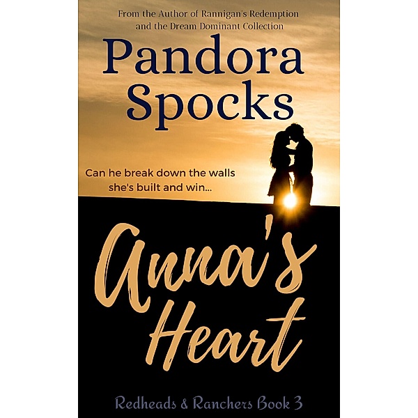 Anna's Heart (Redheads & Ranchers, #3) / Redheads & Ranchers, Pandora Spocks