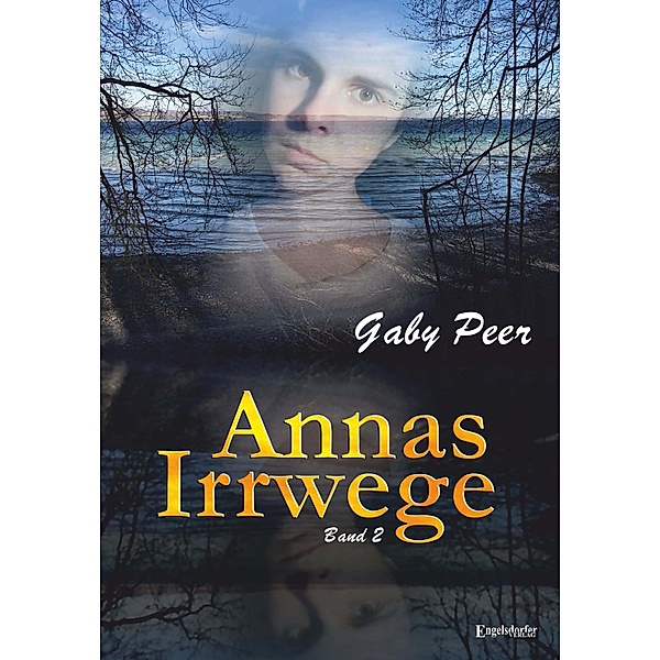 Annas Irrwege (Band 2), Gaby Peer