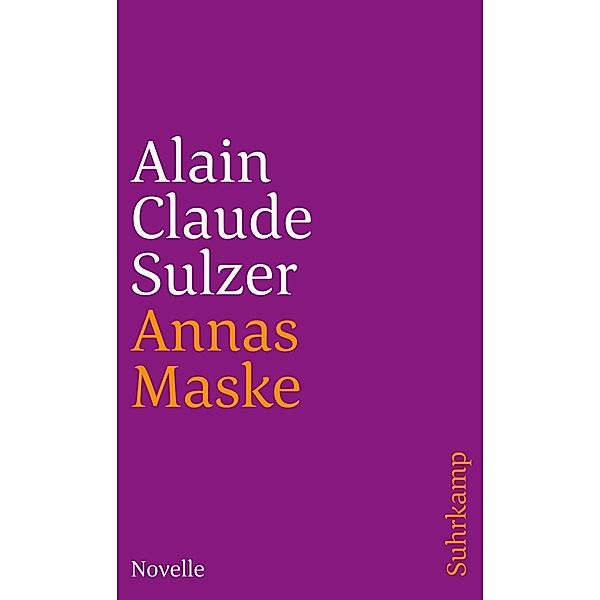 Annas Maske, Alain Claude Sulzer