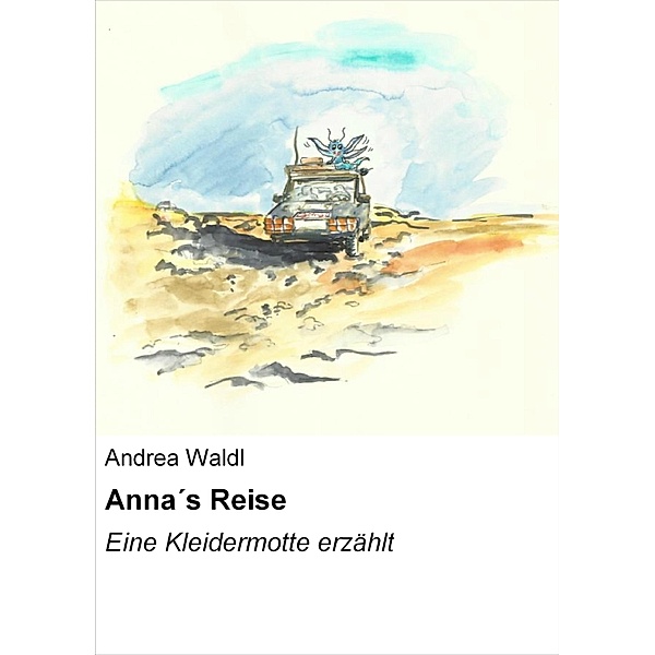 Anna´s Reise, Andrea Waldl