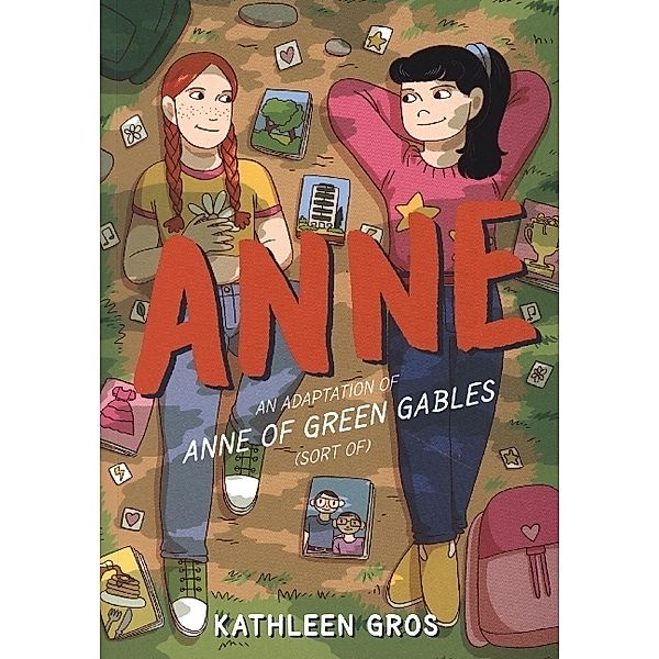 Anne: An Adaptation of Anne of Green Gables (Sort Of), Kathleen Gros