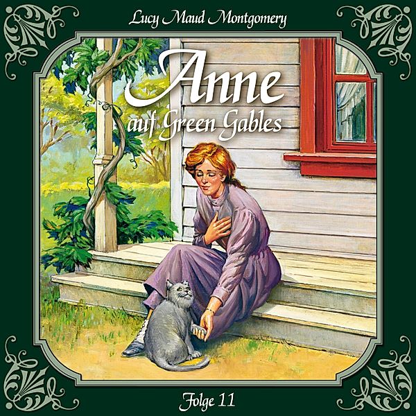 Anne auf Green Gables - 11 - Anne auf Green Gables, Folge 11: Die jungen Damen aus Pattys Haus, Lucy Maud Montgomery