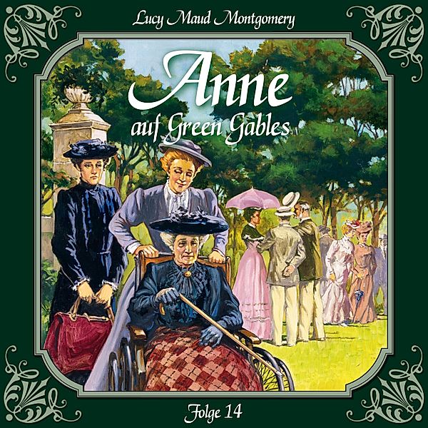 Anne auf Green Gables - 14 - Anne auf Green Gables, Folge 14: Ein harter Brocken, Lucy Maud Montgomery