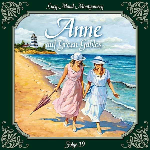 Anne auf Green Gables - 19 - Anne auf Green Gables, Folge 19: Verwirrung der Gefühle, Lucy Maud Montgomery