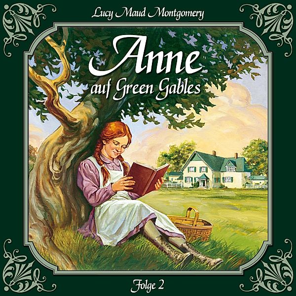 Anne auf Green Gables - 2 - Anne auf Green Gables, Folge 2: Verwandte Seelen, Lucy Maud Montgomery