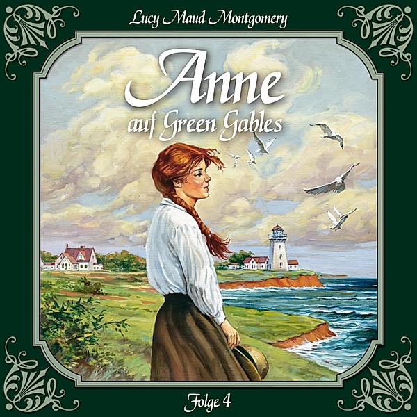 Anne auf Green Gables - 4 - Anne auf Green Gables, Folge 4: Ein Abschied und ein Anfang, Lucy Maud Montgomery