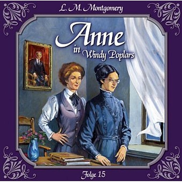 Anne auf Green Gables - Anne in Windy Poplars, Das zweite Jahr in Summerside, Audio-CD, Lucy Maud Montgomery