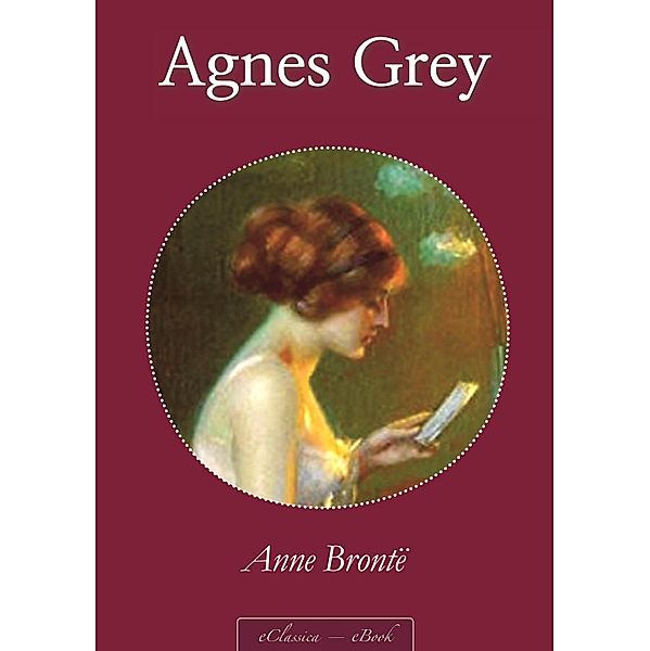 Anne Brontë: Agnes Grey, Anne Brontë