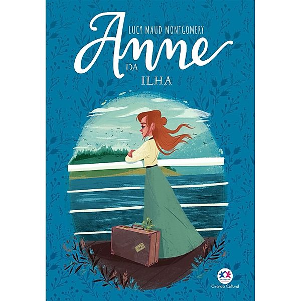 Anne da Ilha / Anne de Green Gables Bd.3, Lucy Maud Montgomery