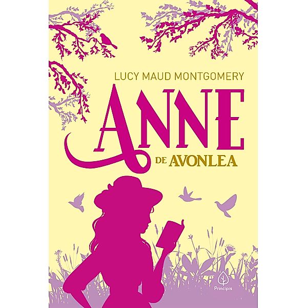 Anne de Avonlea / Universo Anne, Lucy Maud Montgomery