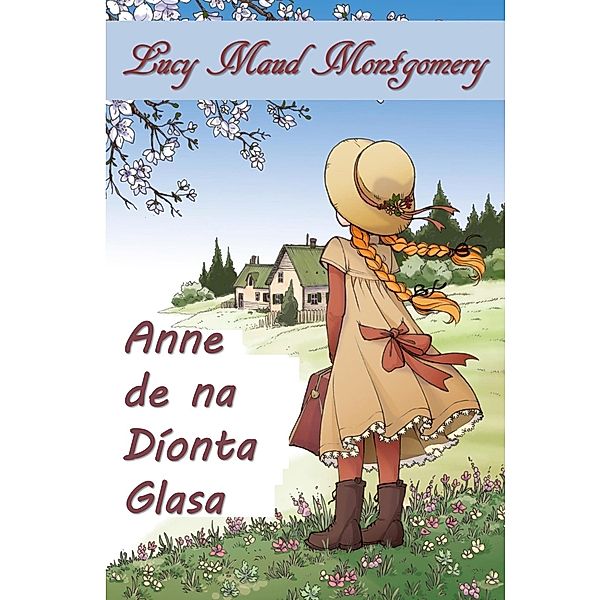 Anne de Dhíonna Glasa, Irish edition, Lucy Maud Montgomery