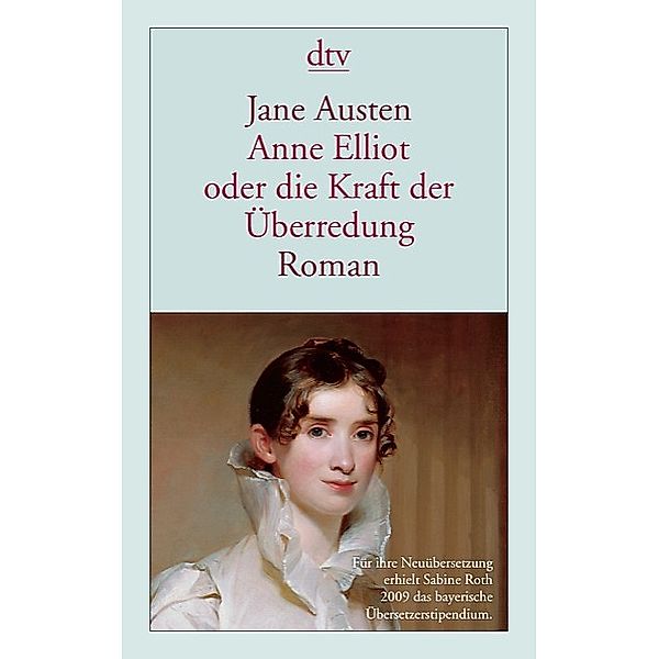 Anne Elliot oder die Kraft der Überredung / dtv- Klassiker, Jane Austen