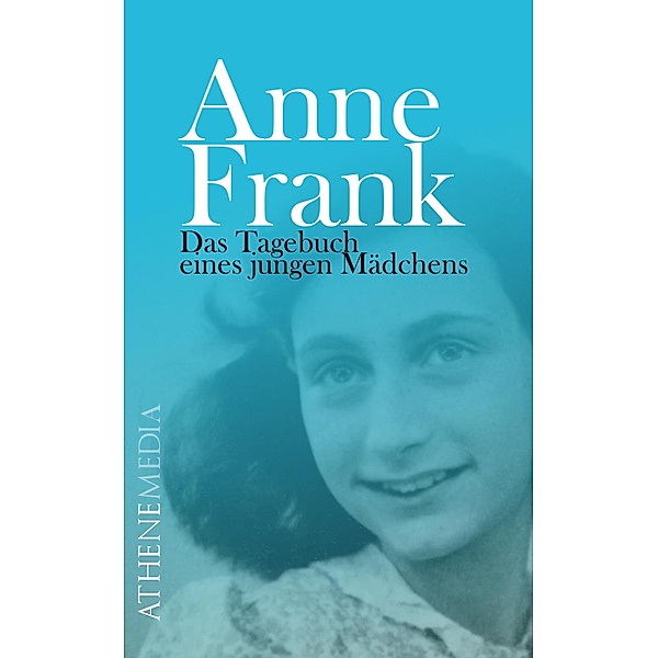 Anne Frank, Anne Frank, Annelies Marie Frank