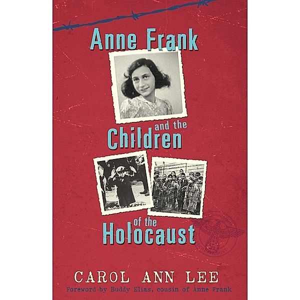 Anne Frank and Children of the Holocaust, Carol Ann Lee
