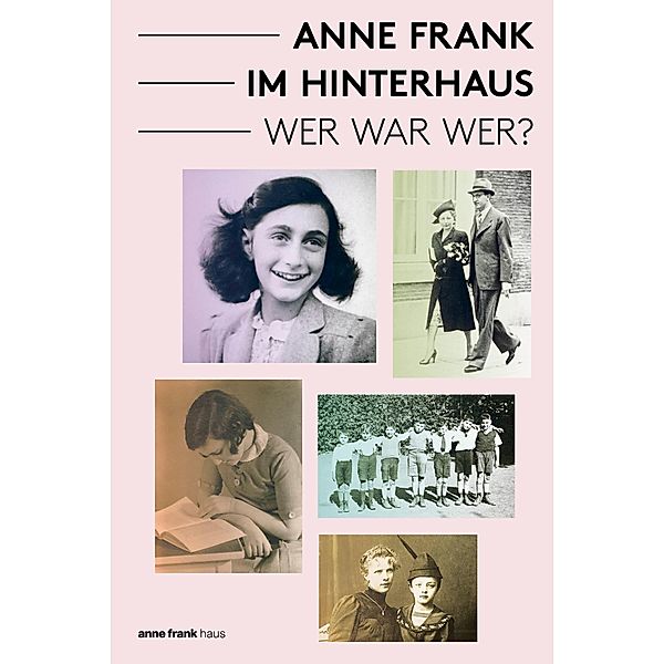 Anne Frank im Hinterhaus - Wer war Wer?, Aukje Vergeest