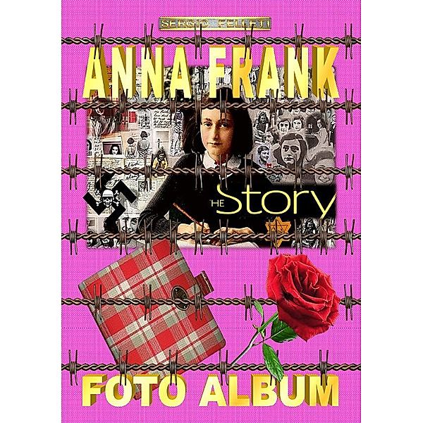 Anne Frank – Photo album, Sergio Felleti