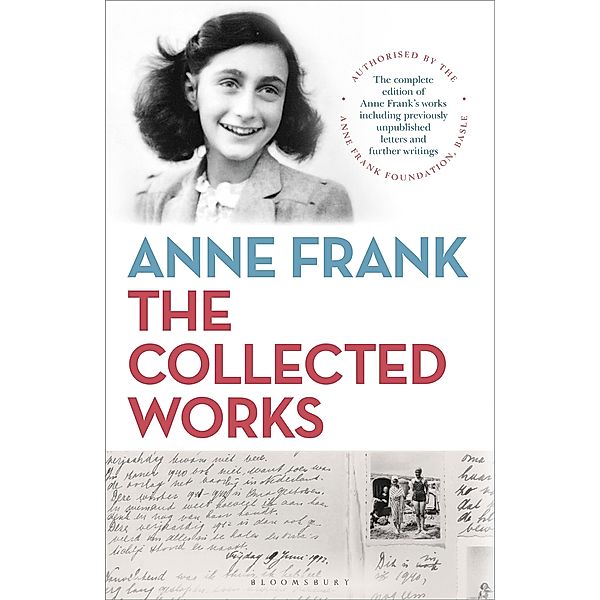 Anne Frank: The Collected Works, Anne Frank