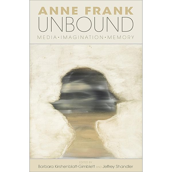 Anne Frank Unbound / The Modern Jewish Experience