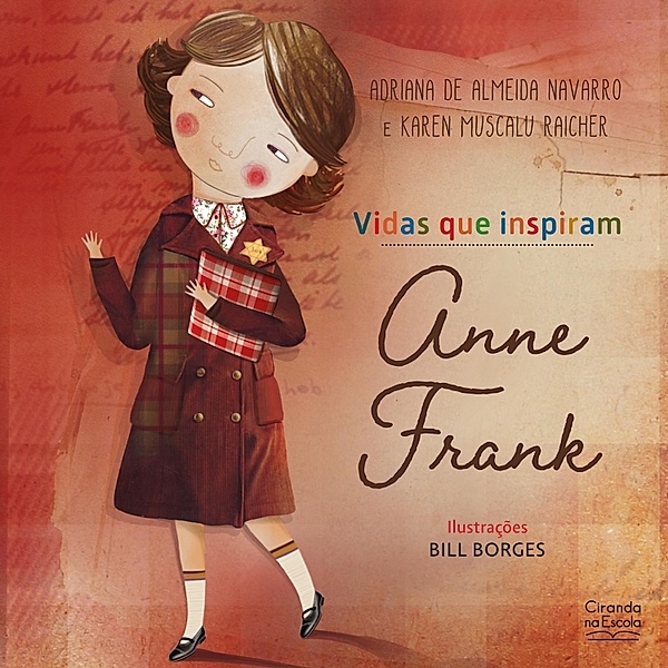 Anne Frank / Vidas que inspiram, Adriana de Almeida Navarro, Karen Muscalu Raicher