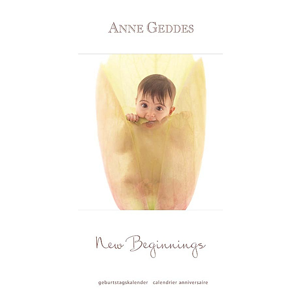Anne Geddes, New Beginnings, Geburtstagskalender, Anne Geddes